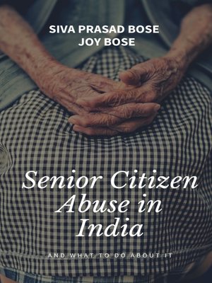 cover image of Senior Citizens Abuse in India